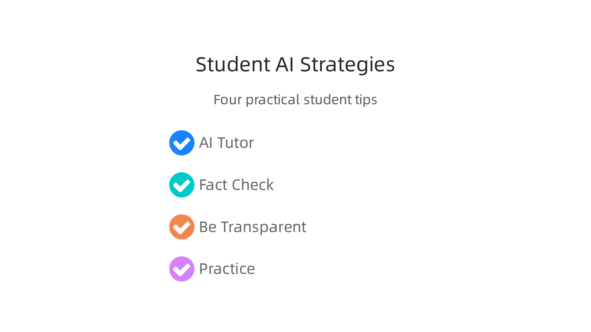 Four practical strategies for students to use AI effectively as a learning aid, not a shortcut.
